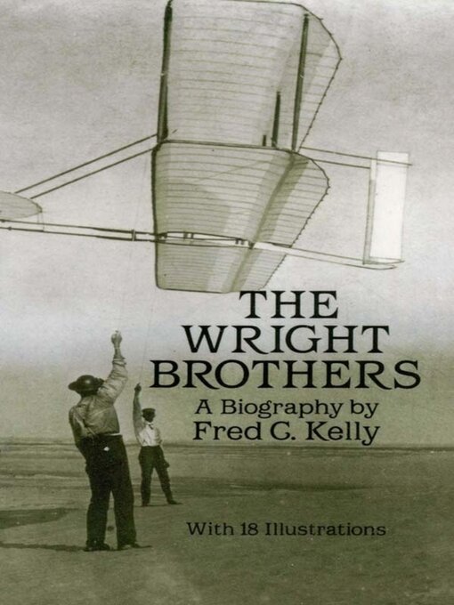 Title details for The Wright Brothers by Fred C. Kelly - Available